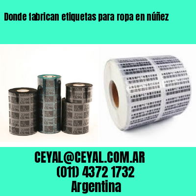 Donde fabrican etiquetas para ropa en núñez