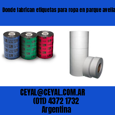 Donde fabrican etiquetas para ropa en parque avellaneda  buenos aires