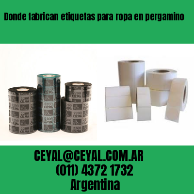 Donde fabrican etiquetas para ropa en pergamino