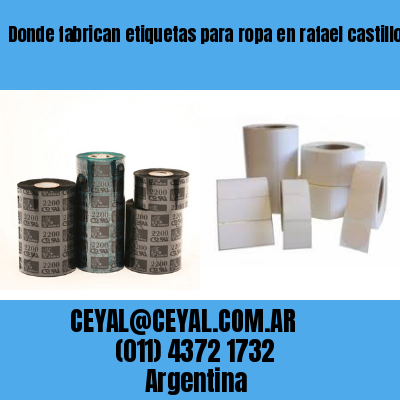 Donde fabrican etiquetas para ropa en rafael castillo