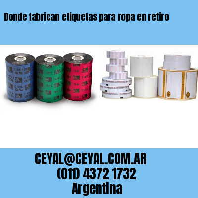 Donde fabrican etiquetas para ropa en retiro