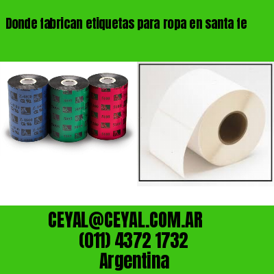 Donde fabrican etiquetas para ropa en santa fe
