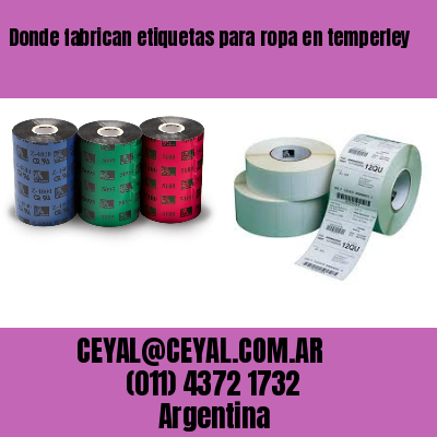 Donde fabrican etiquetas para ropa en temperley