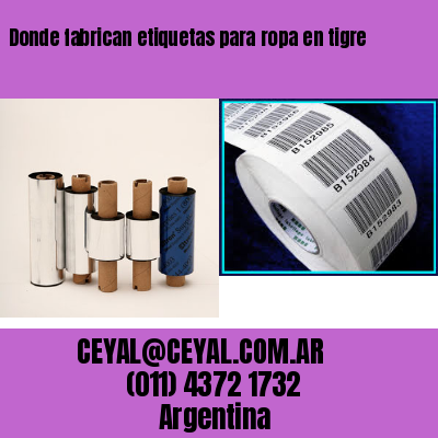 Donde fabrican etiquetas para ropa en tigre
