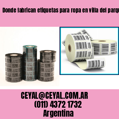 Donde fabrican etiquetas para ropa en villa del parque  buenos aires