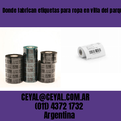 Donde fabrican etiquetas para ropa en villa del parque