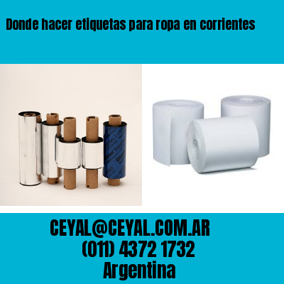 Donde hacer etiquetas para ropa en corrientes