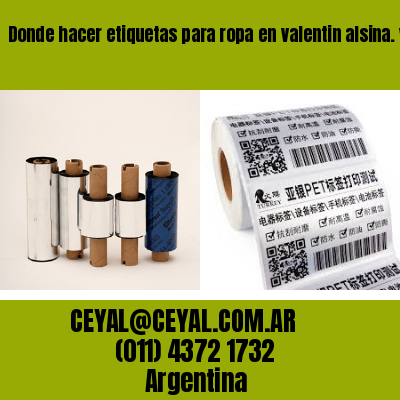 Donde hacer etiquetas para ropa en valentin alsina. veinticinco de mayo