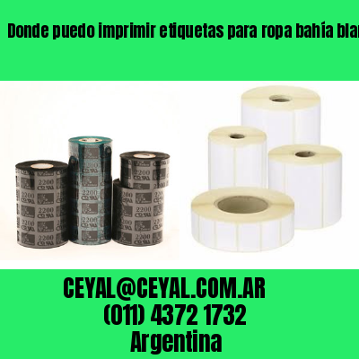 Donde puedo imprimir etiquetas para ropa bahía blanca