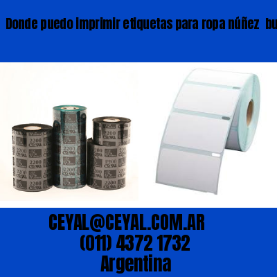 Donde puedo imprimir etiquetas para ropa núñez  buenos aires