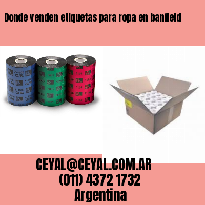 Donde venden etiquetas para ropa en banfield