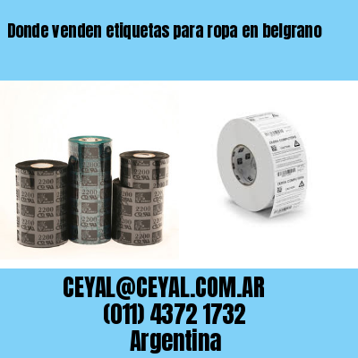 Donde venden etiquetas para ropa en belgrano