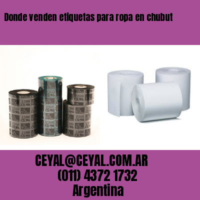 Donde venden etiquetas para ropa en chubut
