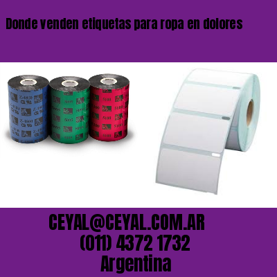 Donde venden etiquetas para ropa en dolores
