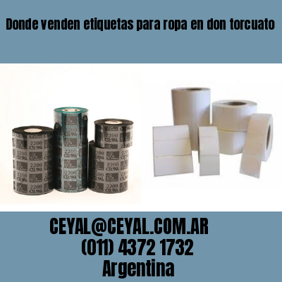 Donde venden etiquetas para ropa en don torcuato