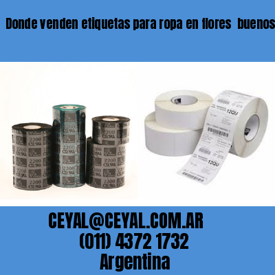 Donde venden etiquetas para ropa en flores  buenos aires