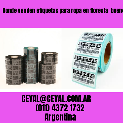 Donde venden etiquetas para ropa en floresta  buenos aires
