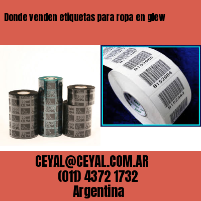 Donde venden etiquetas para ropa en glew