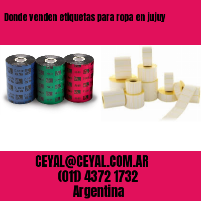 Donde venden etiquetas para ropa en jujuy