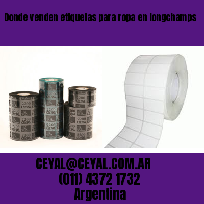 Donde venden etiquetas para ropa en longchamps