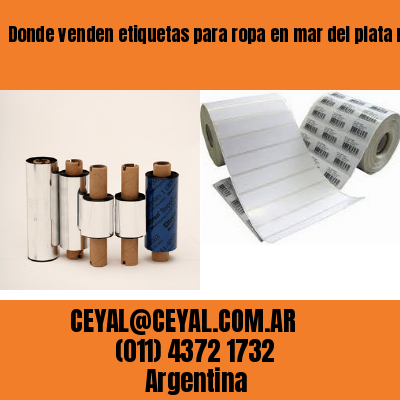 Donde venden etiquetas para ropa en mar del plata marcos paz