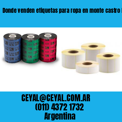 Donde venden etiquetas para ropa en monte castro buenos aires