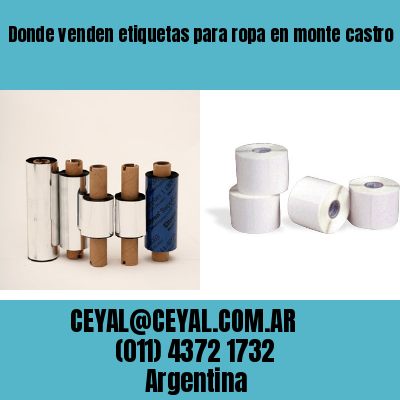 Donde venden etiquetas para ropa en monte castro
