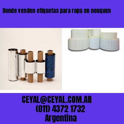 Donde venden etiquetas para ropa en neuquen
