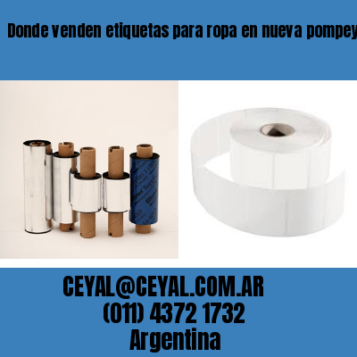 Donde venden etiquetas para ropa en nueva pompeya