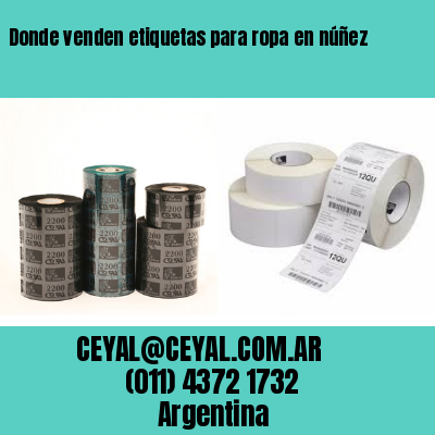 Donde venden etiquetas para ropa en núñez