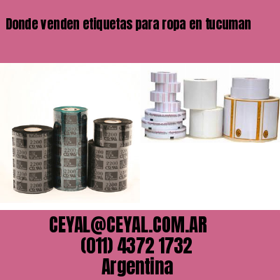 Donde venden etiquetas para ropa en tucuman