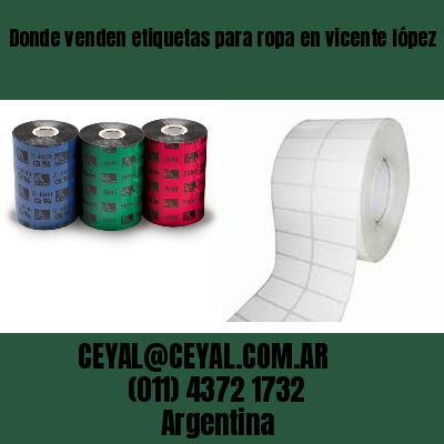 Donde venden etiquetas para ropa en vicente lópez