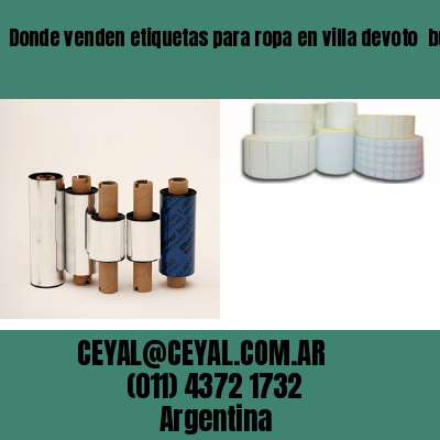 Donde venden etiquetas para ropa en villa devoto  buenos aires
