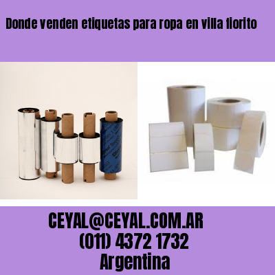 Donde venden etiquetas para ropa en villa fiorito