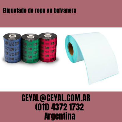 Etiquetado de ropa en balvanera