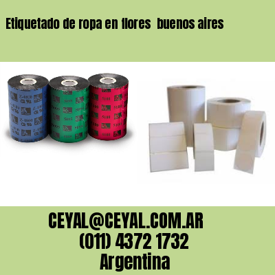 Etiquetado de ropa en flores  buenos aires