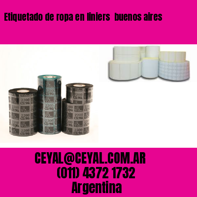 Etiquetado de ropa en liniers  buenos aires