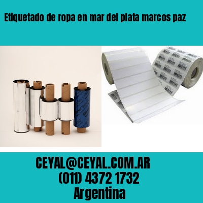 Etiquetado de ropa en mar del plata marcos paz