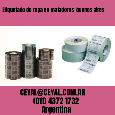 Etiquetado de ropa en mataderos  buenos aires