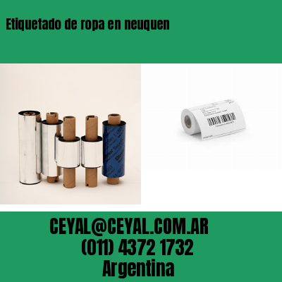 Etiquetado de ropa en neuquen