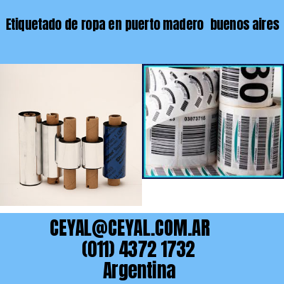 Etiquetado de ropa en puerto madero  buenos aires