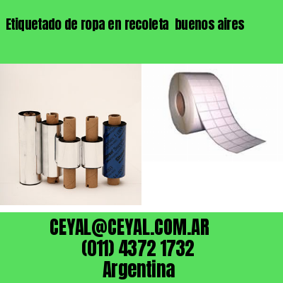 Etiquetado de ropa en recoleta  buenos aires