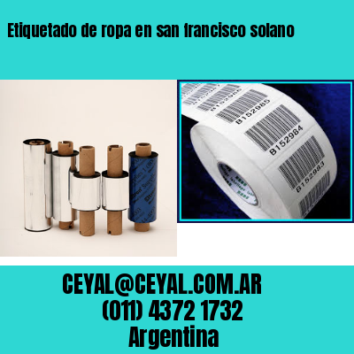 Etiquetado de ropa en san francisco solano