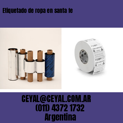 Etiquetado de ropa en santa fe