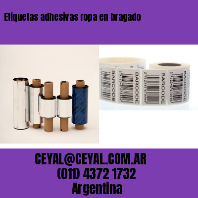 Etiquetas adhesivas ropa en bragado