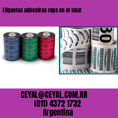 Etiquetas adhesivas ropa en el talar