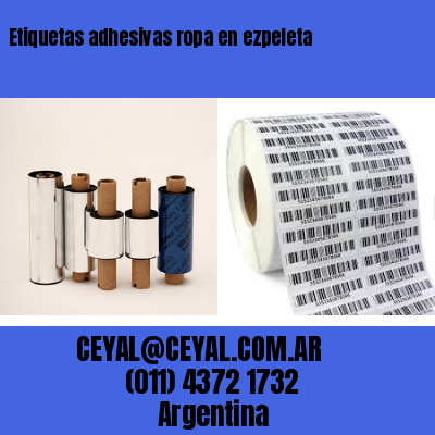 Etiquetas adhesivas ropa en ezpeleta