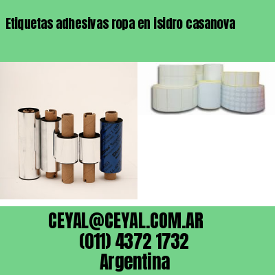 Etiquetas adhesivas ropa en isidro casanova