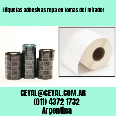 Etiquetas adhesivas ropa en lomas del mirador