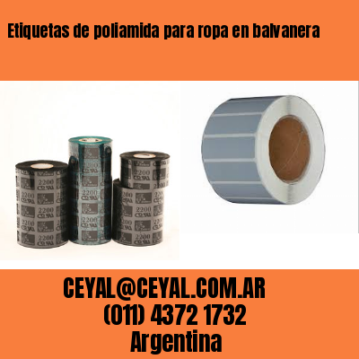Etiquetas de poliamida para ropa en balvanera